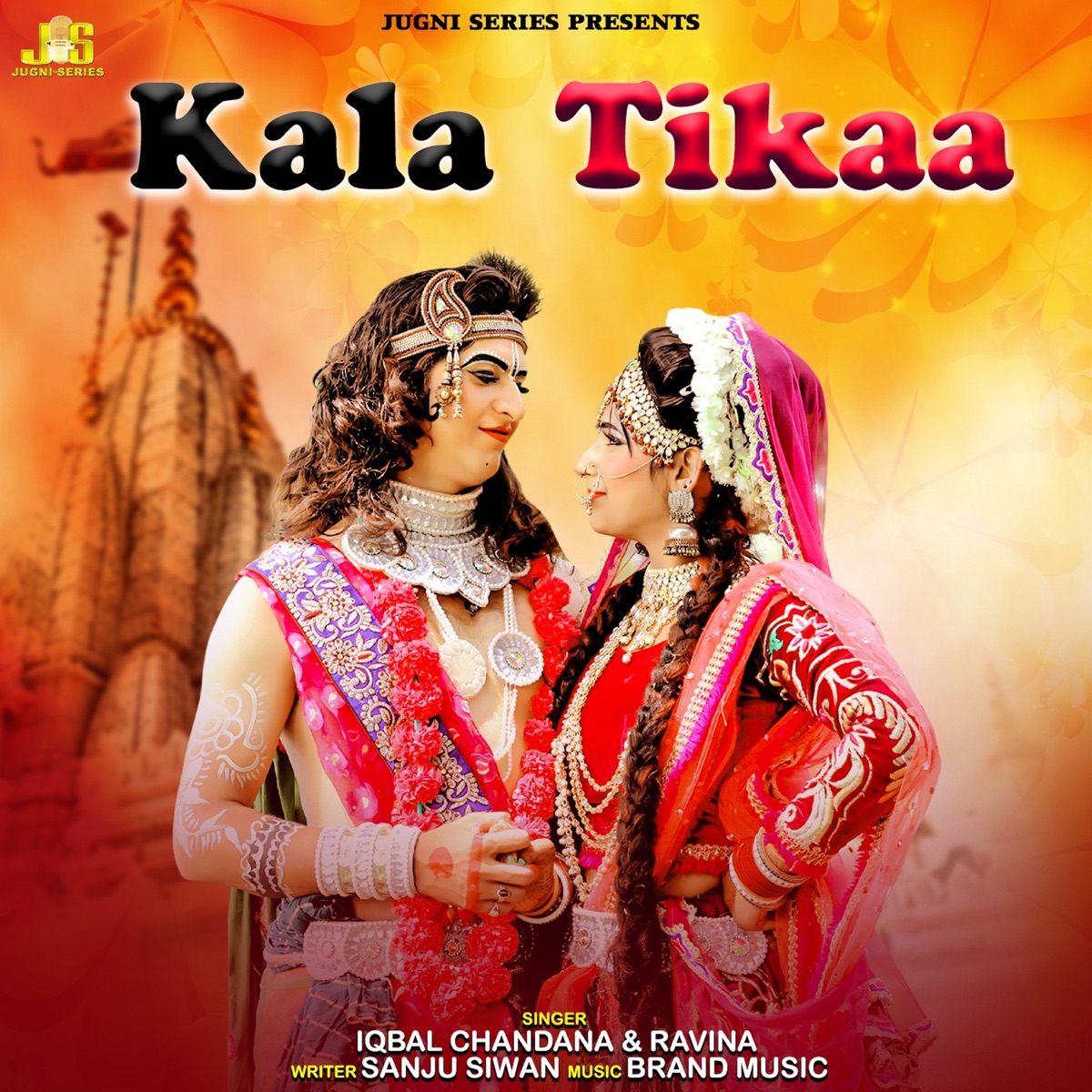 Kala Tikaa (feat. Anil Tilakdhari) - Single by Iqbal Chandana & Ravina album cover