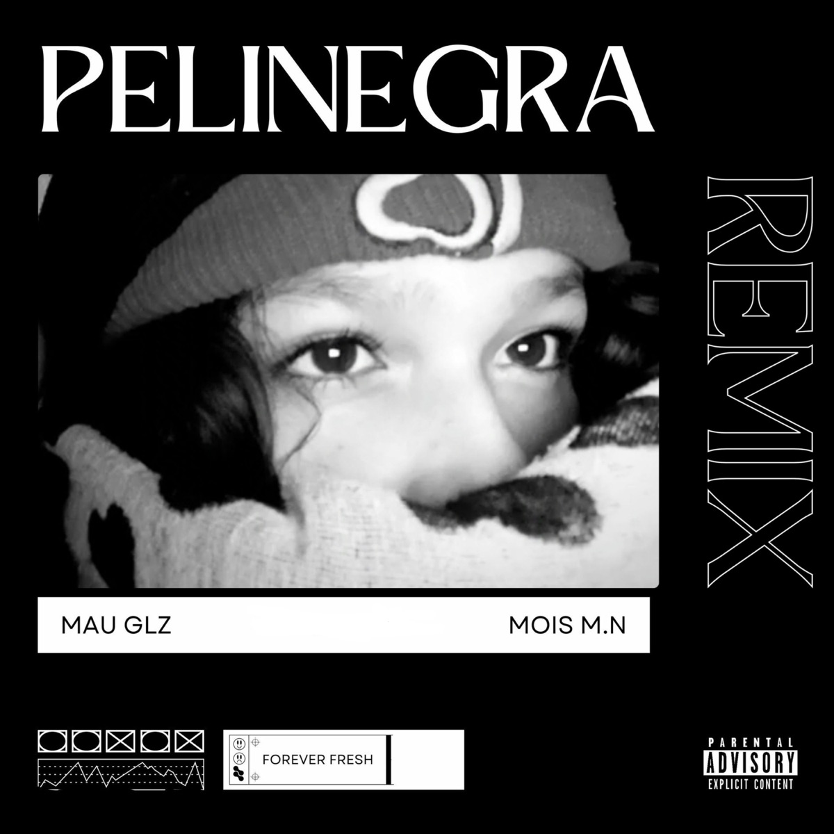 Pelinegra (Remix) - Single by Mau Glz & MoiS M.N album cover