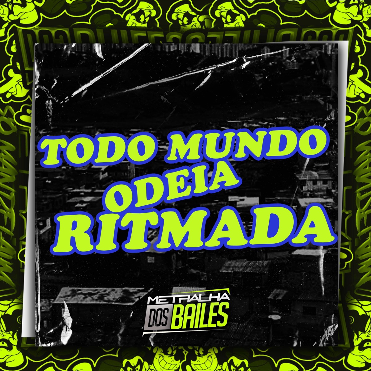 Todo Mundo Odeia Ritmada (feat. Ribeiro MC) - Single by GHS, SN MC & DJ PBEATS album cover