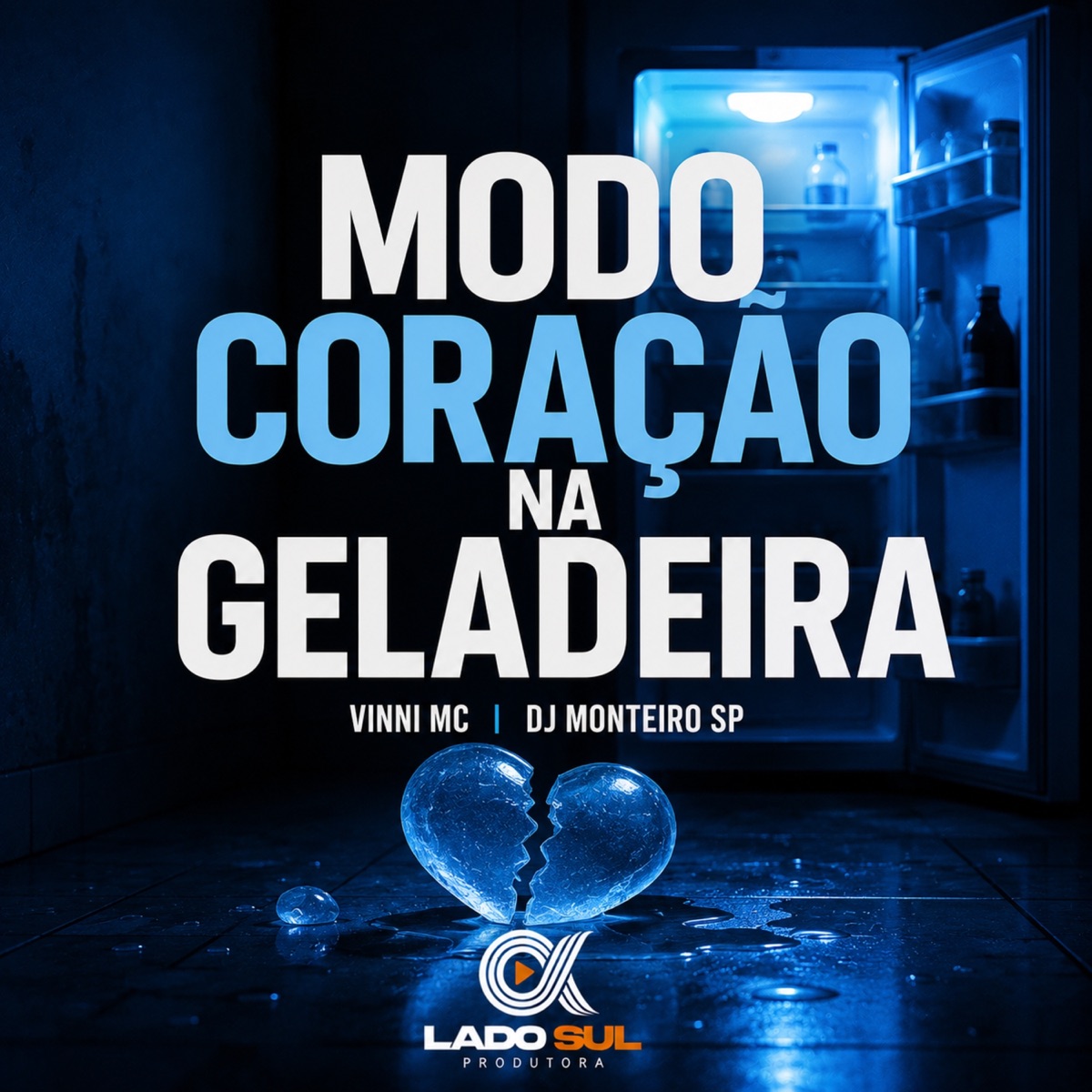 Modo Coraçao na Geladeira - Single by VINNI MC album cover