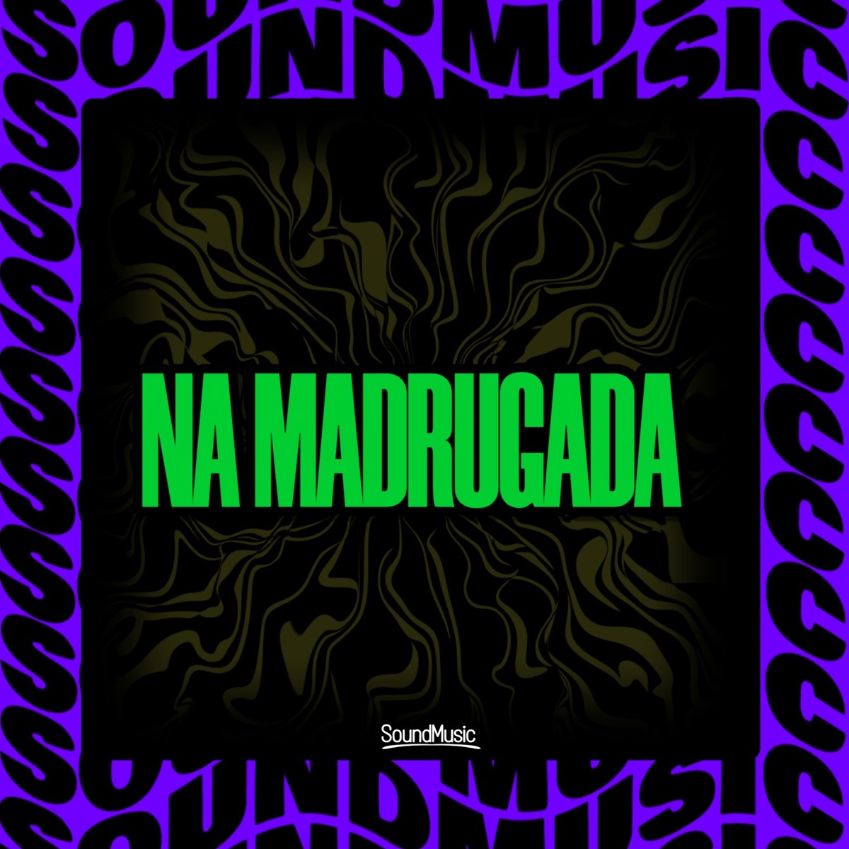 NA MADRUGADA - Single by MC MAESTRO, Mc Neguinho do ITR, DJ FEH MIX & SoundMusic Original album cover