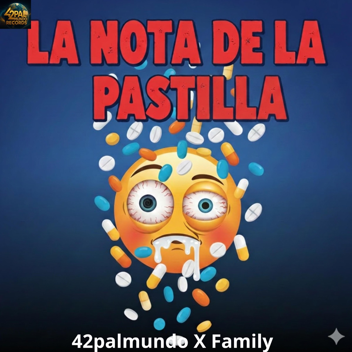La nota de la pastilla - Single by 42palmundo & MENOR FAMILY album cover