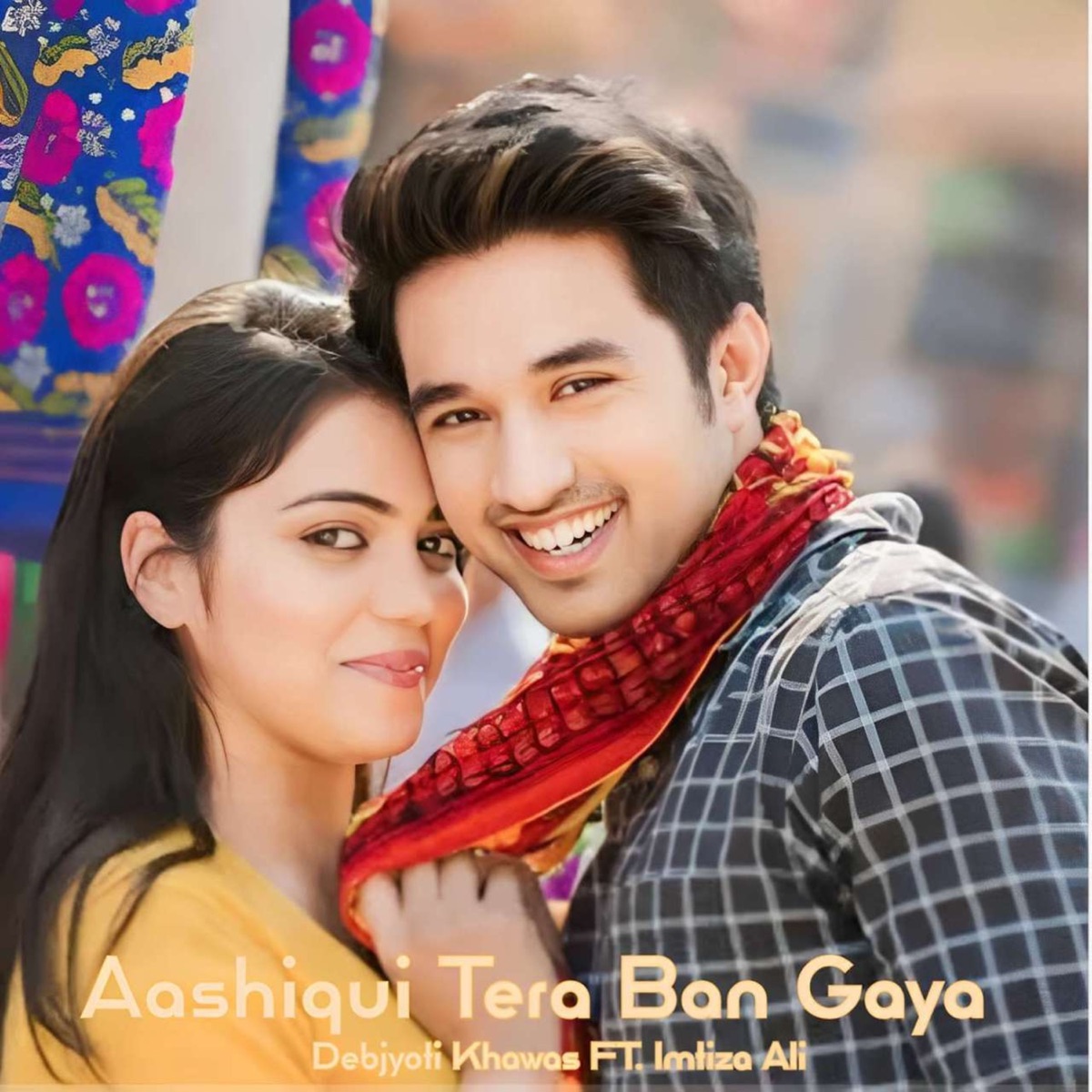 Aashiqui Tere Ban Gaya (feat. Imitza Ali) - Single by Debjyoti Khawas album cover