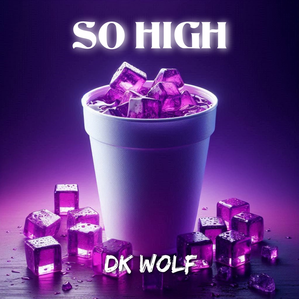 So High - Single by DK WOLF album cover