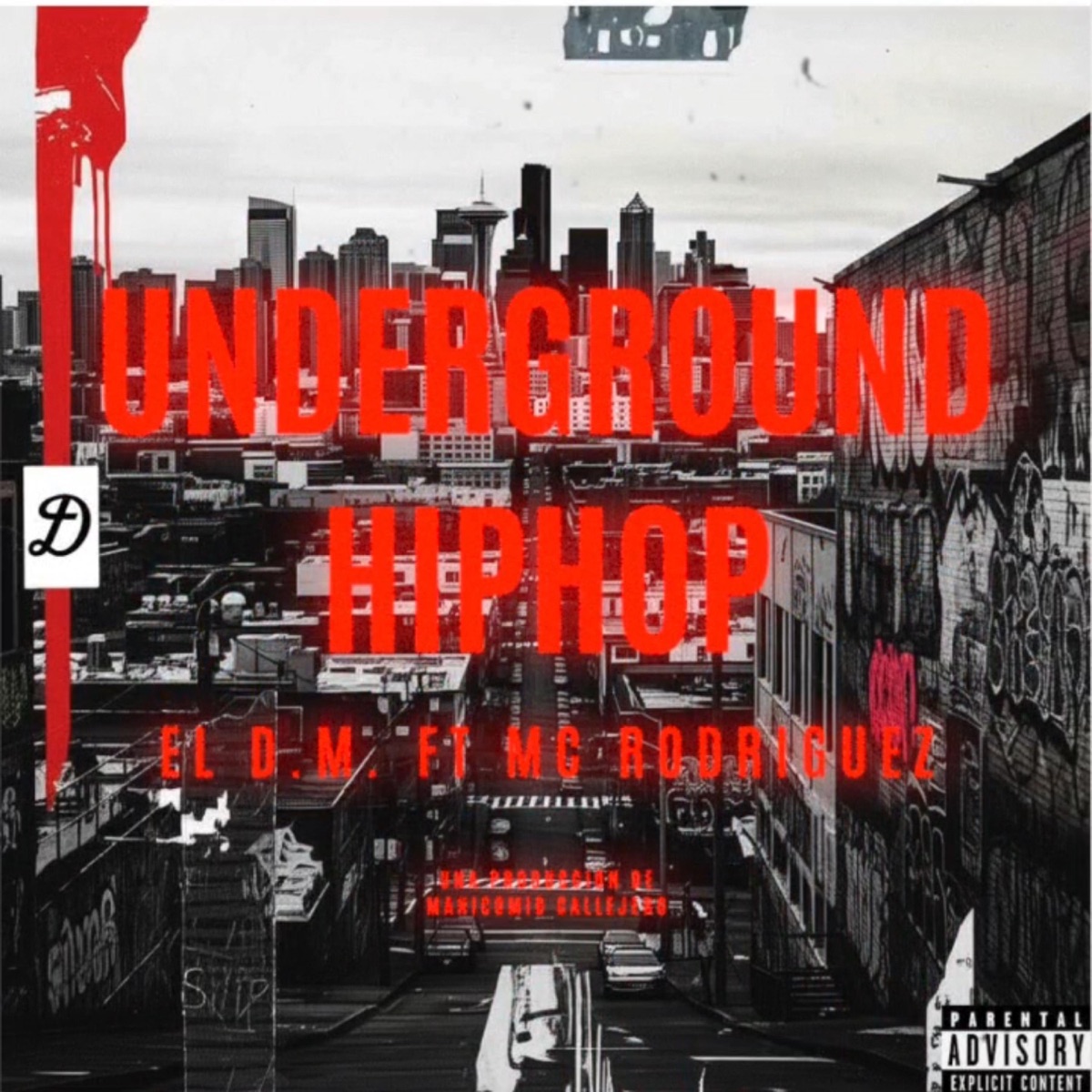 UNDERGROUND HIP-HOP (feat. MC RODRIGUEZ) - Single by EL D.M album cover