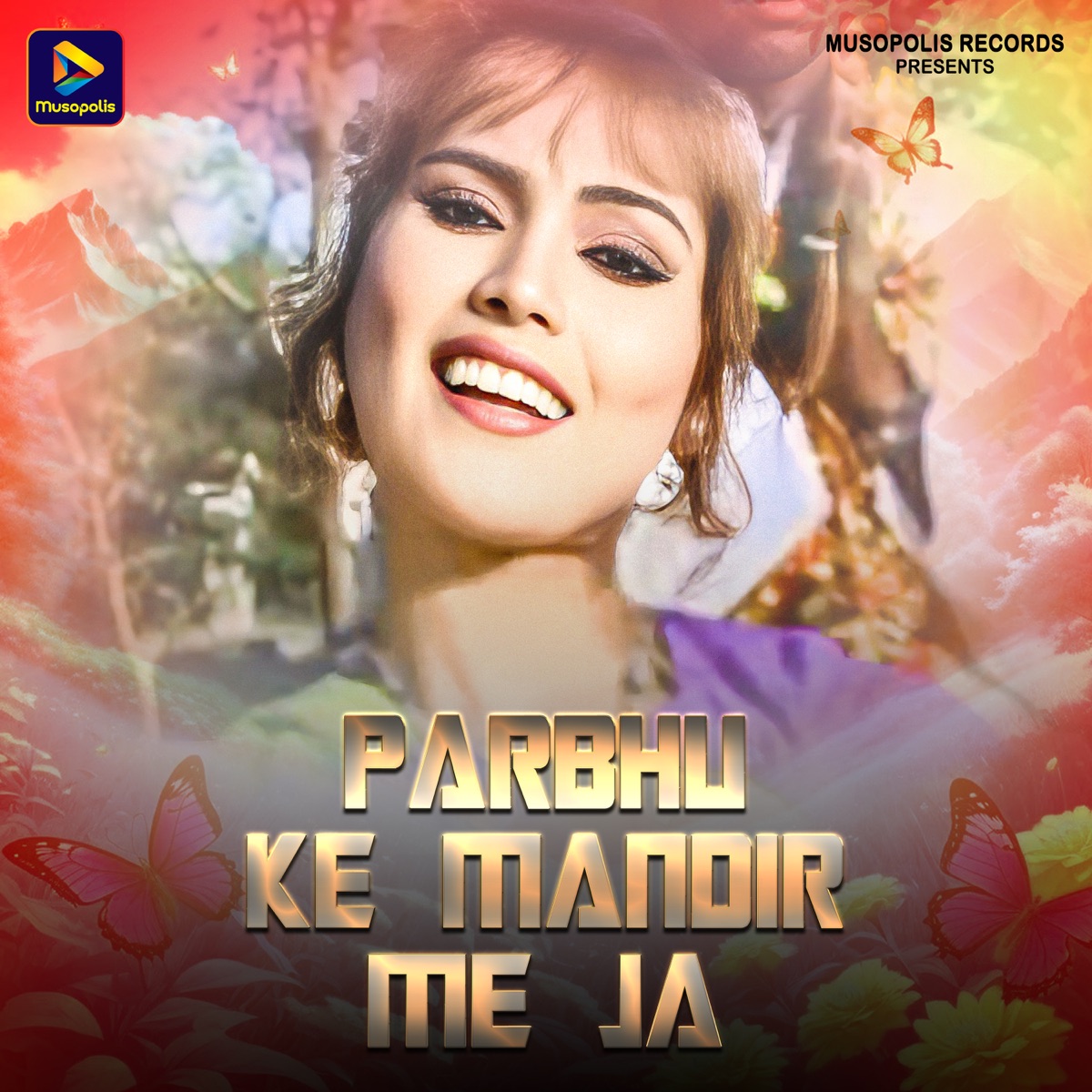 Parbhu Ke Mandir Me Ja - Single by Pankaj Roy & Monika Mundu album cover