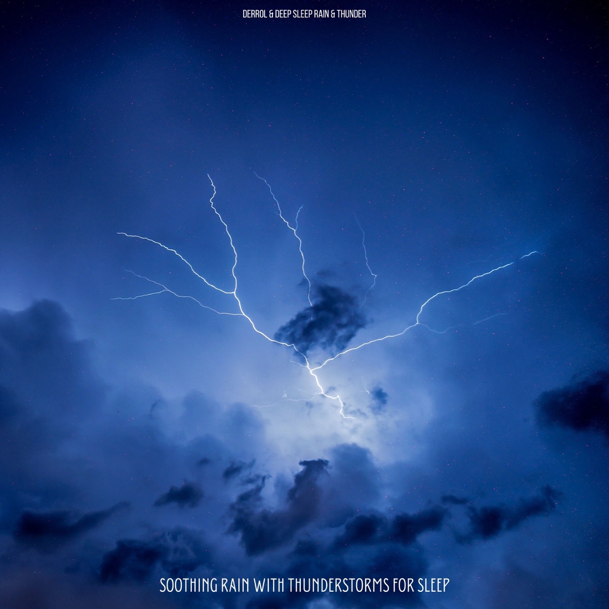 Soothing Rain With Thunderstorms For Sleep by Derrol & Deep Sleep Rain & Thunder album cover