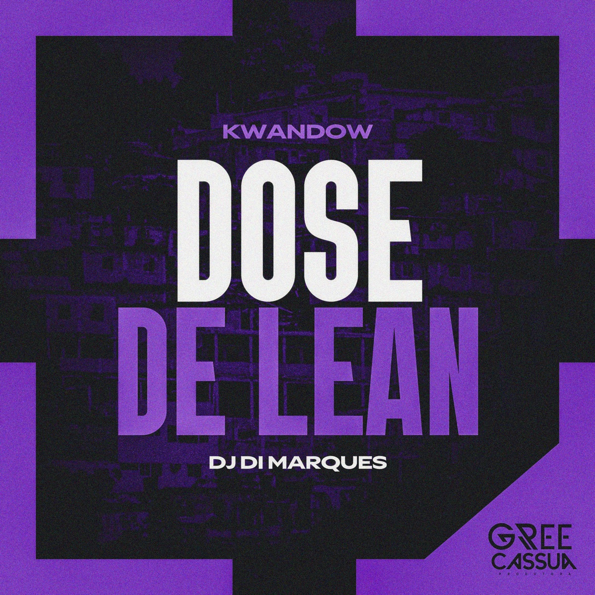 Dose de Lean - Single by Kwandow & DJ Di Marques album cover