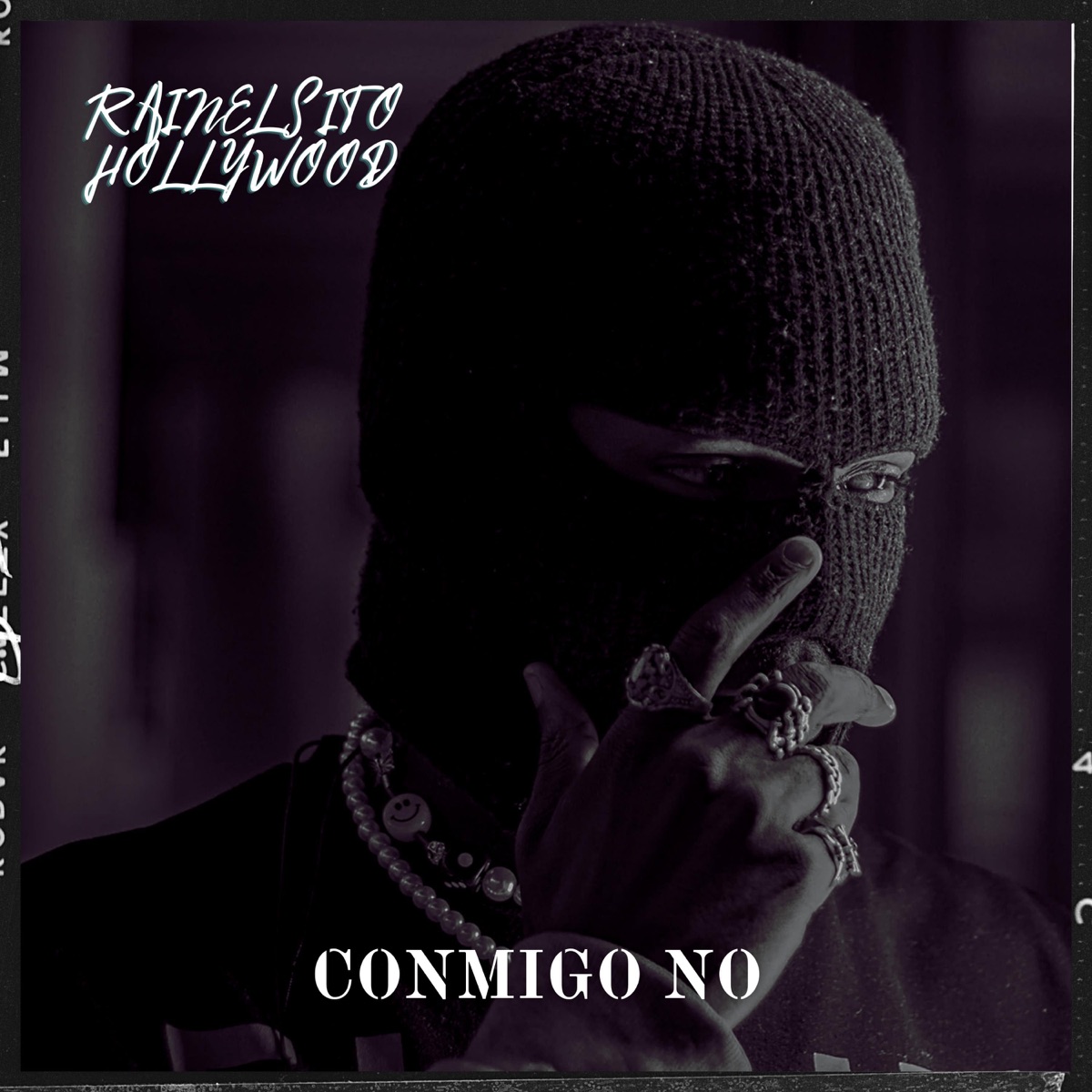 CONMIGO NO - Single by Rainelsito Hollywood album cover