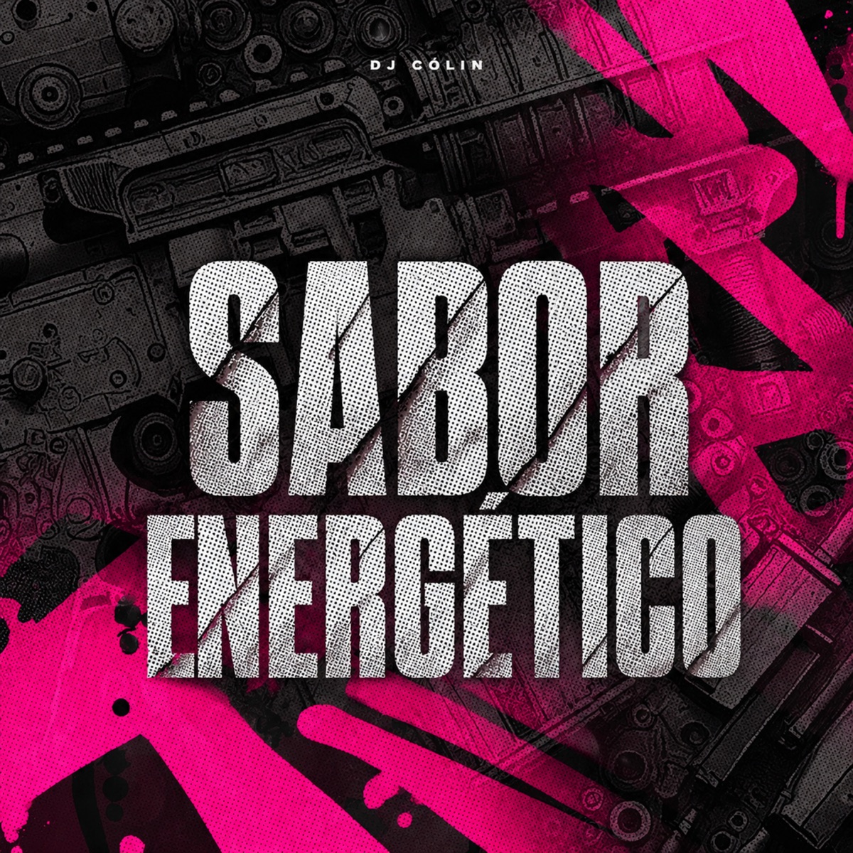 Sabor Energético (feat. DJ Noiskita) - Single by Dj Colin album cover