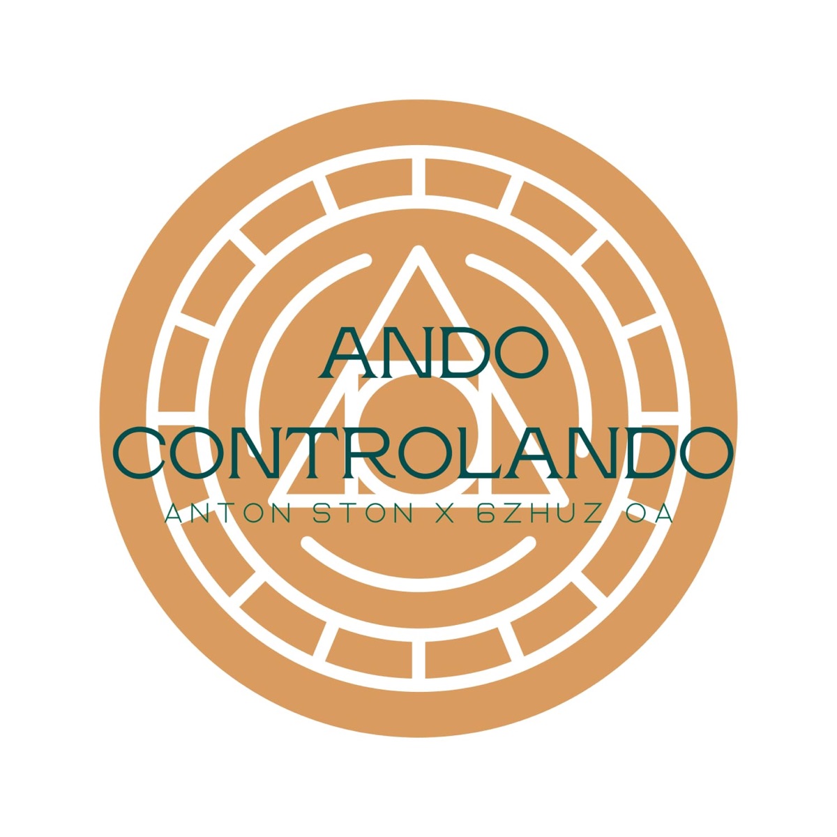 ANDO CONTROLANDO (feat. 6zhuz Oa) - Single by Anton Ston album cover