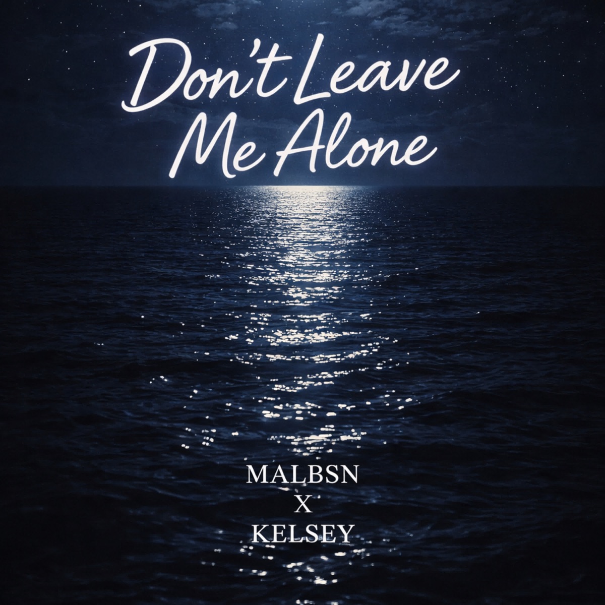 Don't Leave Me Alone (feat. Kelsey) - Single by Malbsn album cover