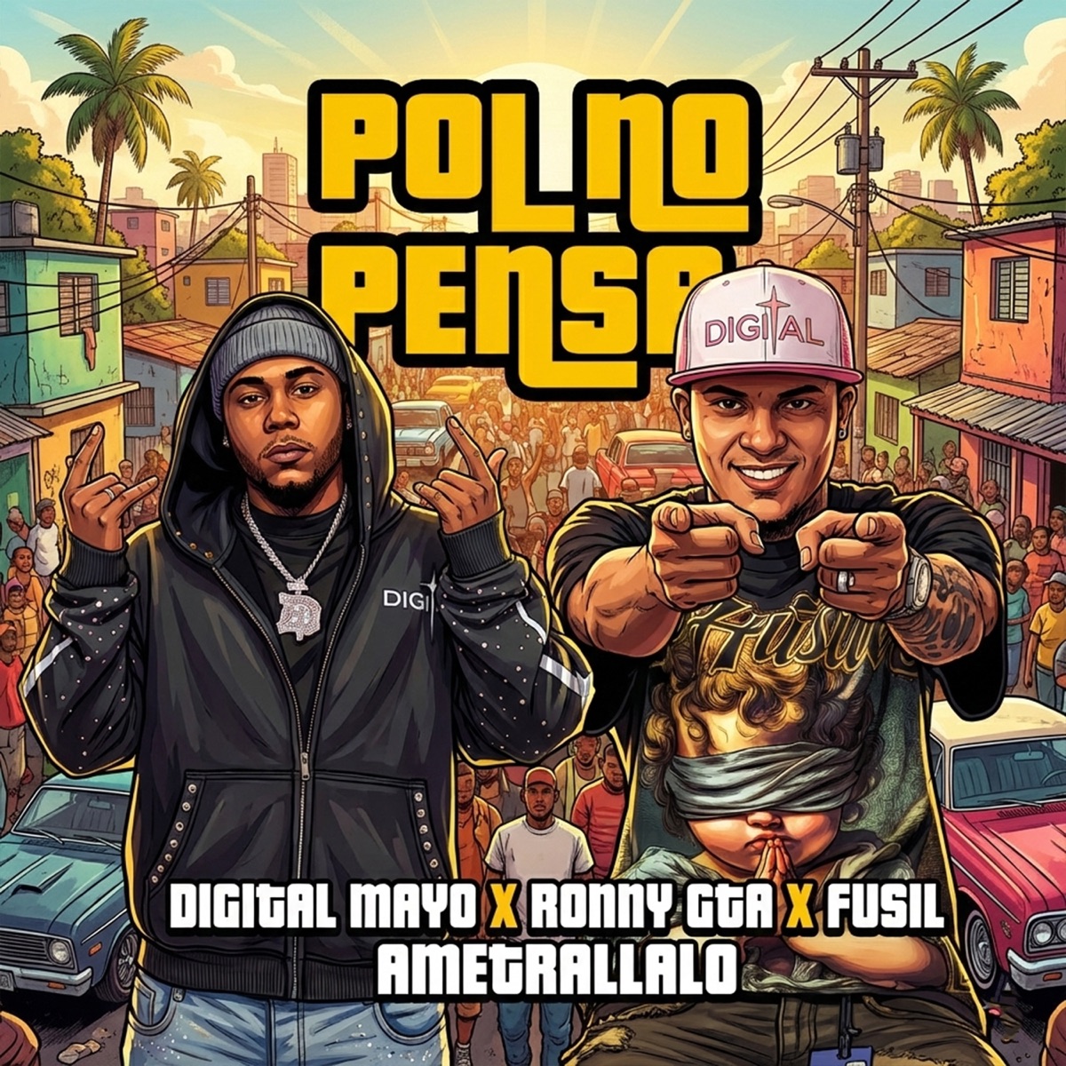 Pol No Pensa - Single by Digital Mayo, Ronny GTA & Fusil Ametrallalo album cover