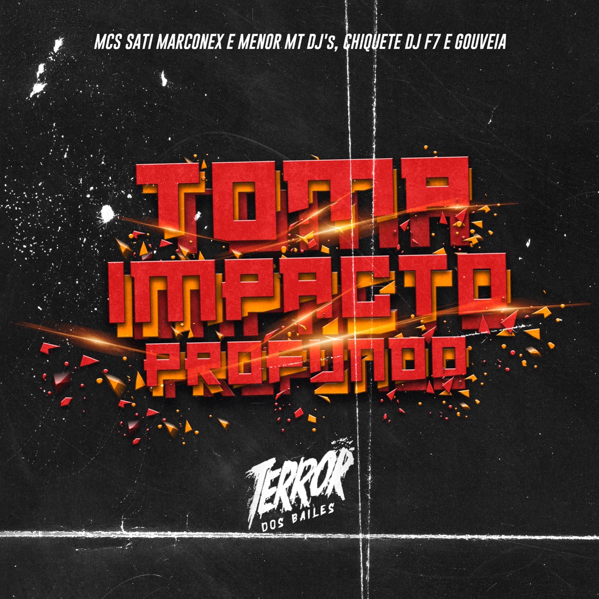 Toma Impacto Profundo - Single by Dj Sati Marconex, MC Menor MT, Dj chiquete, DJ F7 & Dj Gouveia album cover