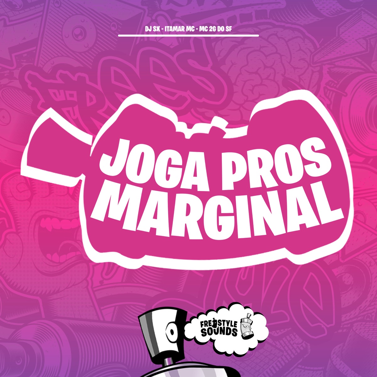 Joga Pros Marginal - Single by Itamar Mc, DJ SX & Mc 2G Do SF album cover