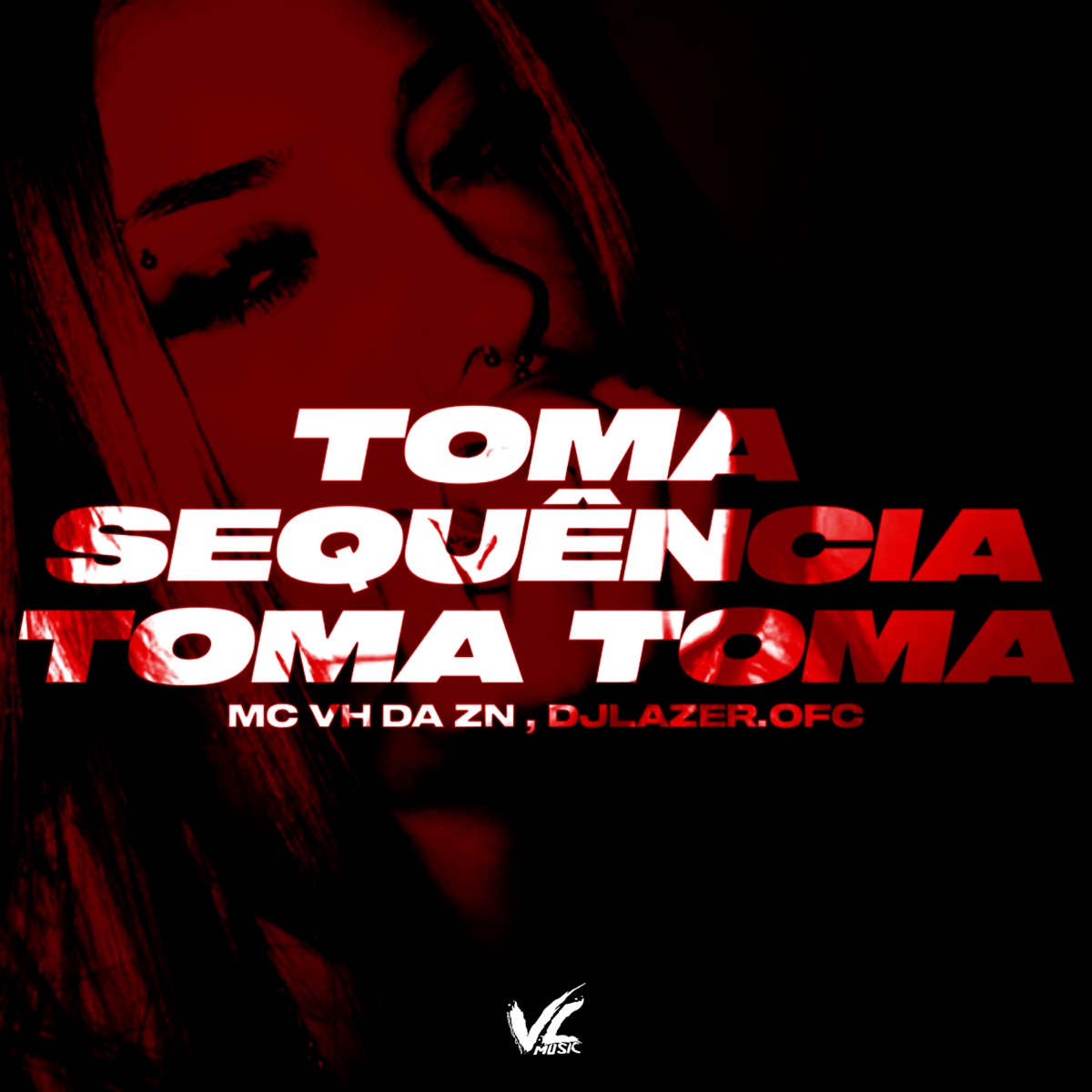 Toma Sequencia Toma Toma - Single by DJLAZER.OFC & mc vh da zn album cover