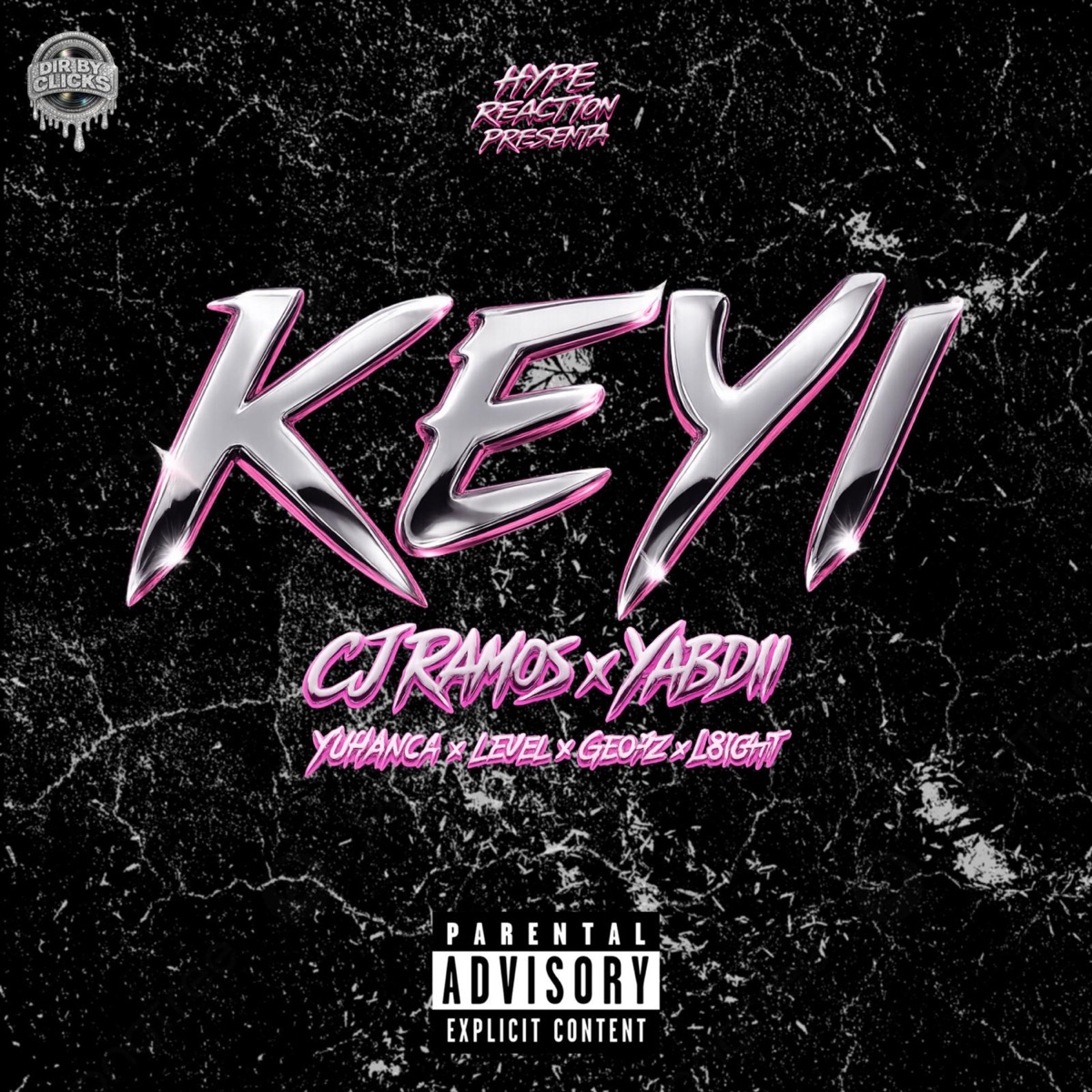 KEYI (feat. Yuhanca, Level, CJ Ramos & L8IGHT) - Single by Hype Reaction, Yabdii & GEOHZ album cover