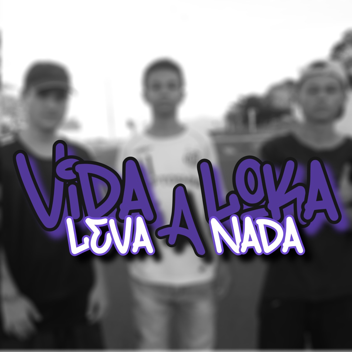 Vida Loka Leva a Nada - Single by Mc Tavin, Danizin ZS & Pacanaro RP album cover