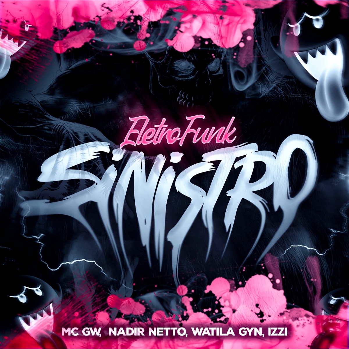 Eletrofunk Sinistro (feat. Mc GW) - Single by Nadir Netto, WATILA GYN & DJ IZZI album cover