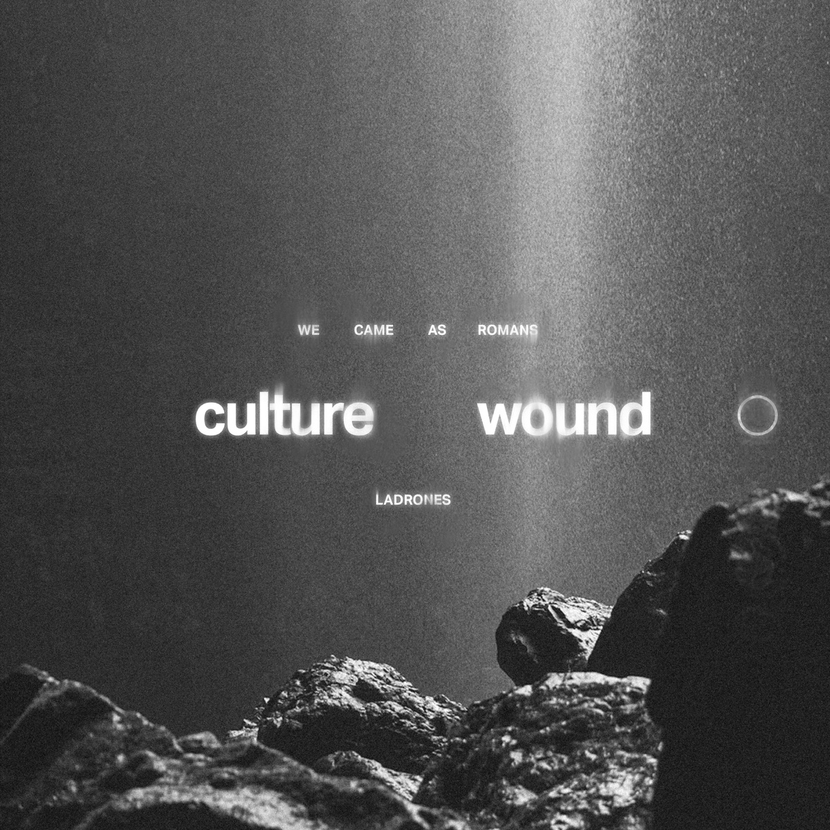 culture wound ○ (feat. Ladrones) - Single by We Came As Romans album cover