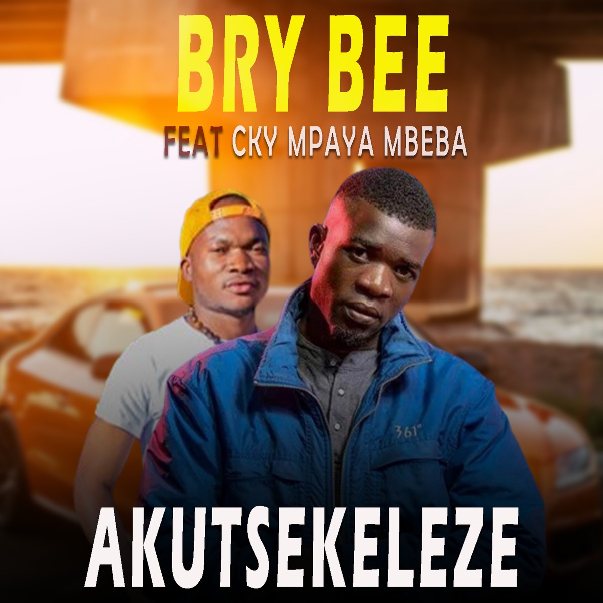 Olo Akusekeleze (feat. CKY MPAYA MBEBA) - Single by Bry Bee album cover