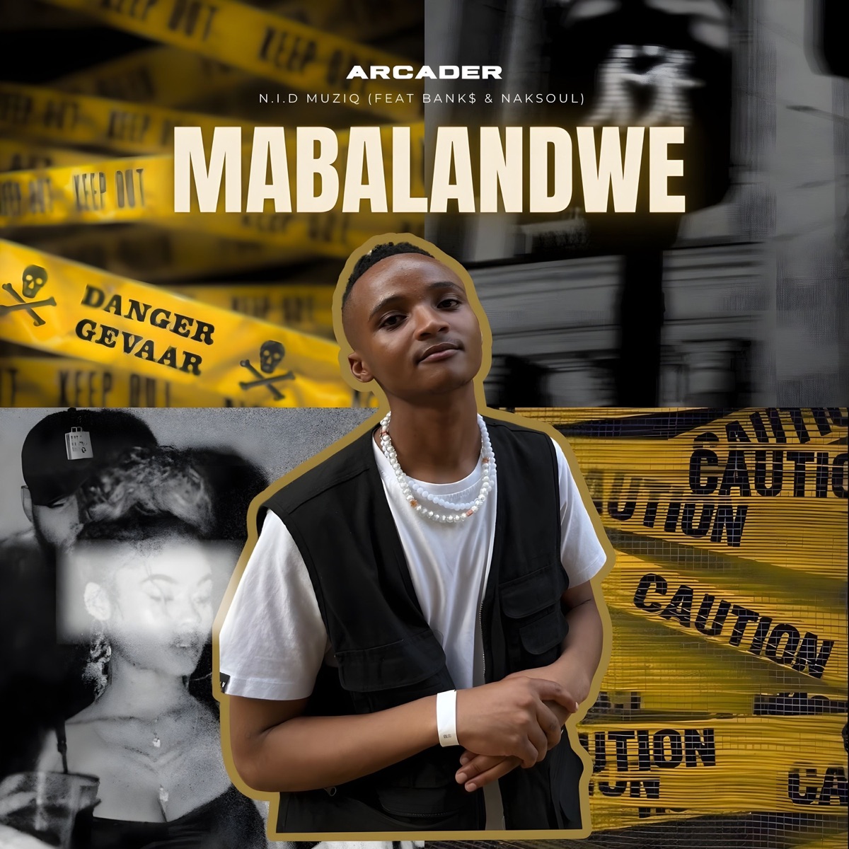 Mabalandwe (feat. Bank$ & NAKSoul) - Single by Arcader & N.I.D Muziq album cover