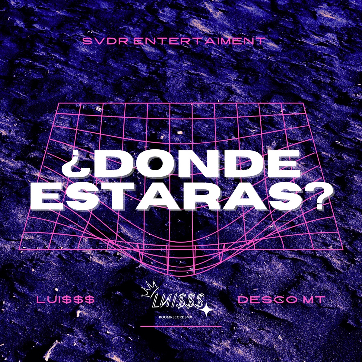 ¿Dónde Estarás? - Single by LUISSS & DESCO MT album cover