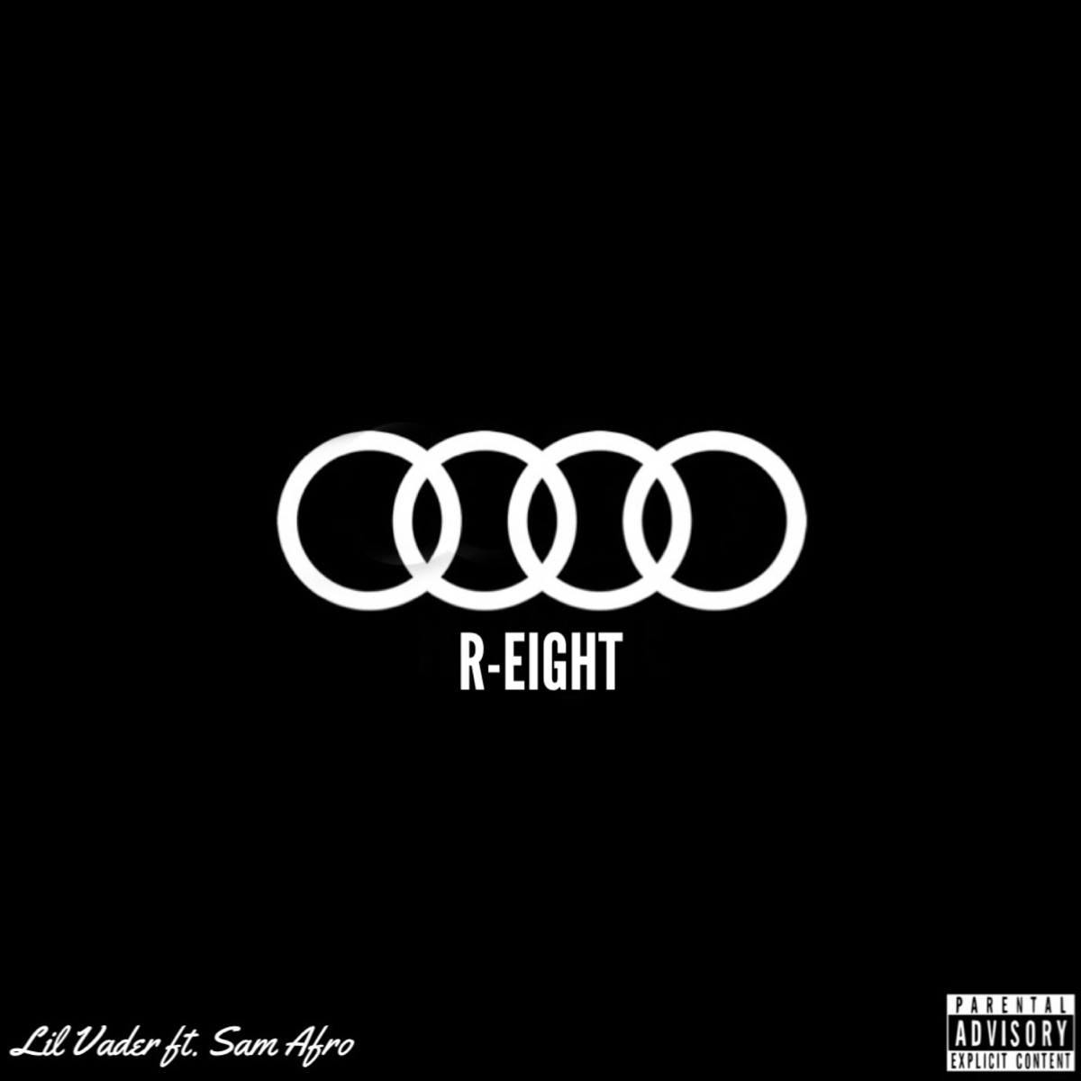 R-Eight (feat. Sam Afro) - Single by Lil' Vader album cover