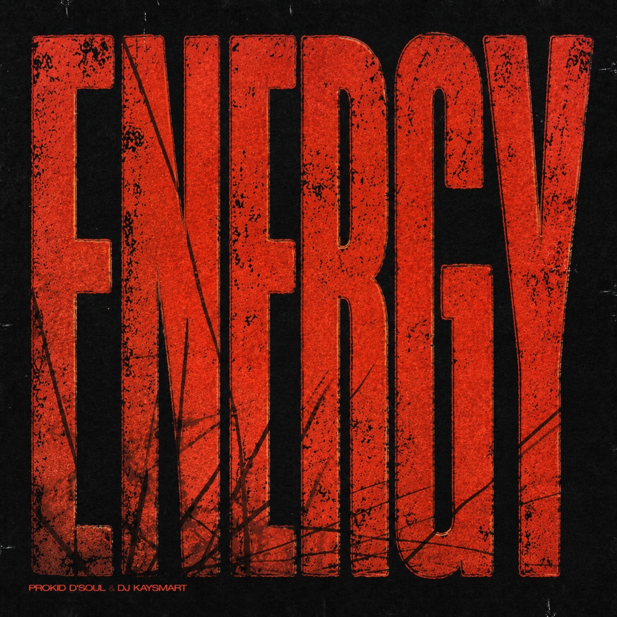 Energy - Single by Prokid D'Soul & DJ KAYSMART album cover