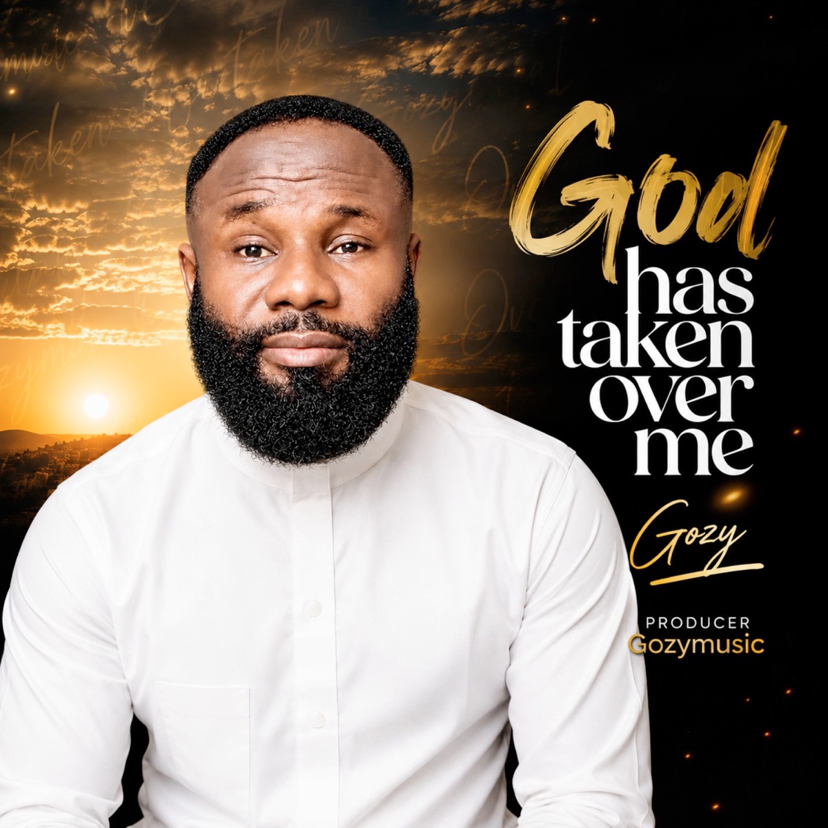 God Has Taken over Me - Single by Gozy album cover