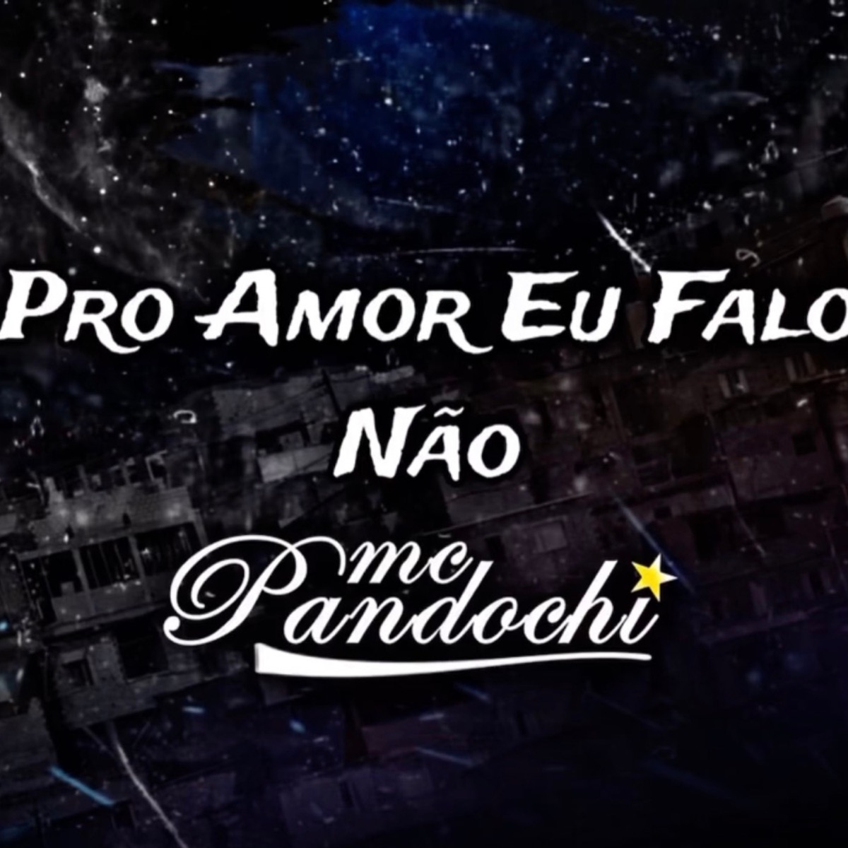 Pro Amor Eu Falo Não (funk) - Single by Mc Pandochi album cover