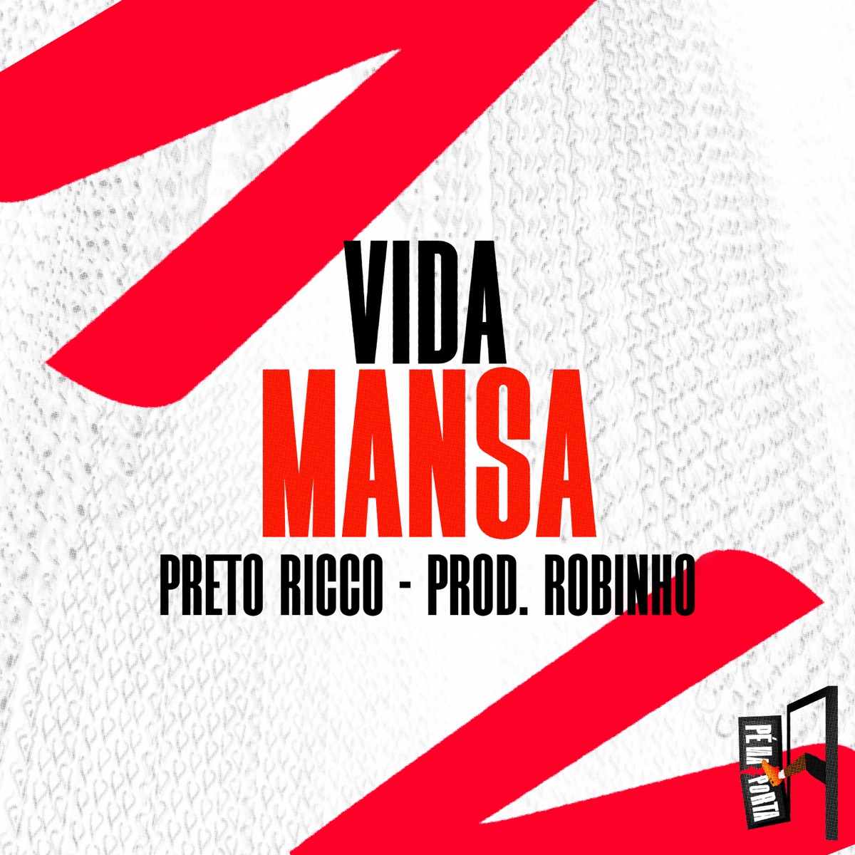 Vida Mansa - Single by Preto Ricco & Prod.Robinho album cover