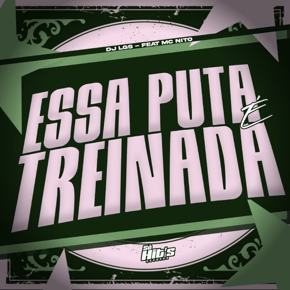 Essas Puta é Treinada (feat. Mc Nito) - Single by DJ LGS. album cover