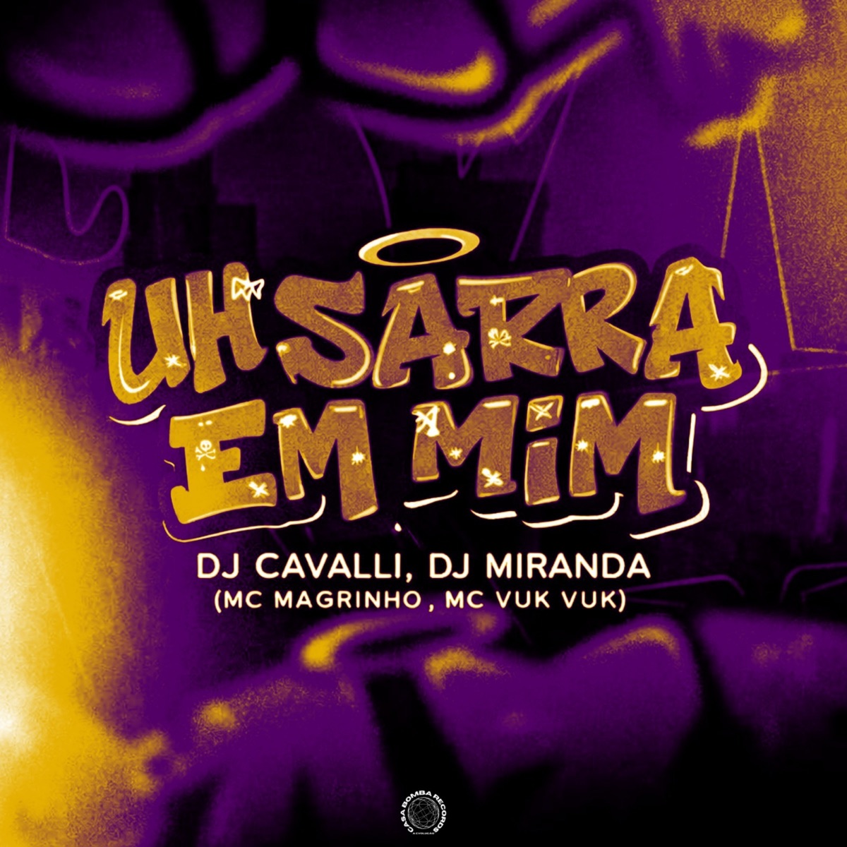UH SARRA EM MIM - Single by DJ Cavalli, Dj Miranda, Mc Magrinho & Mc Vuk Vuk album cover