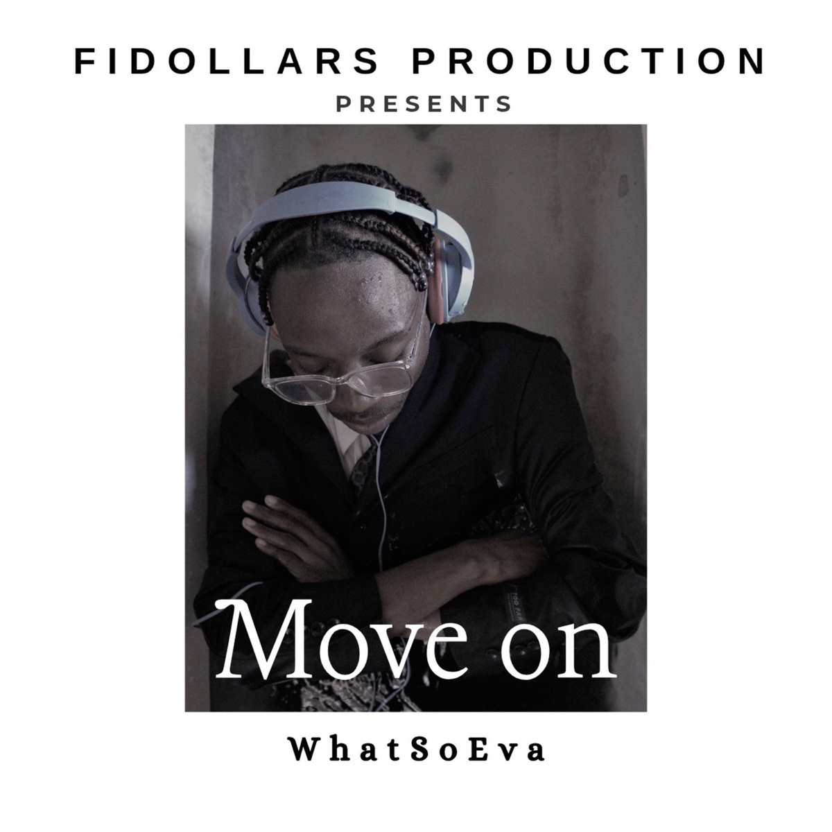 Move On (feat. WhatSoEva) - Single by Fidollar album cover