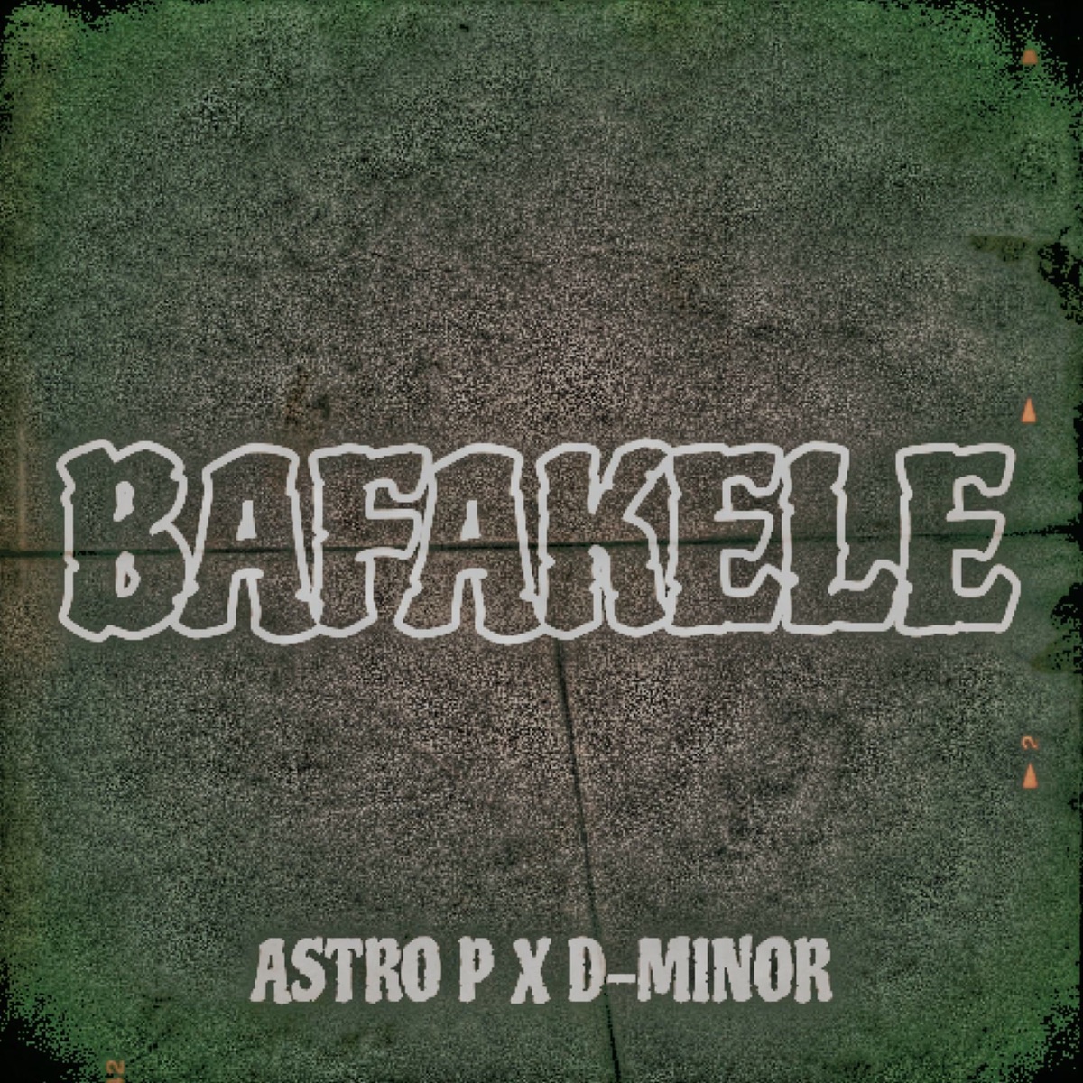 BAFAKELE - Single by Astro P & D-MINOR album cover