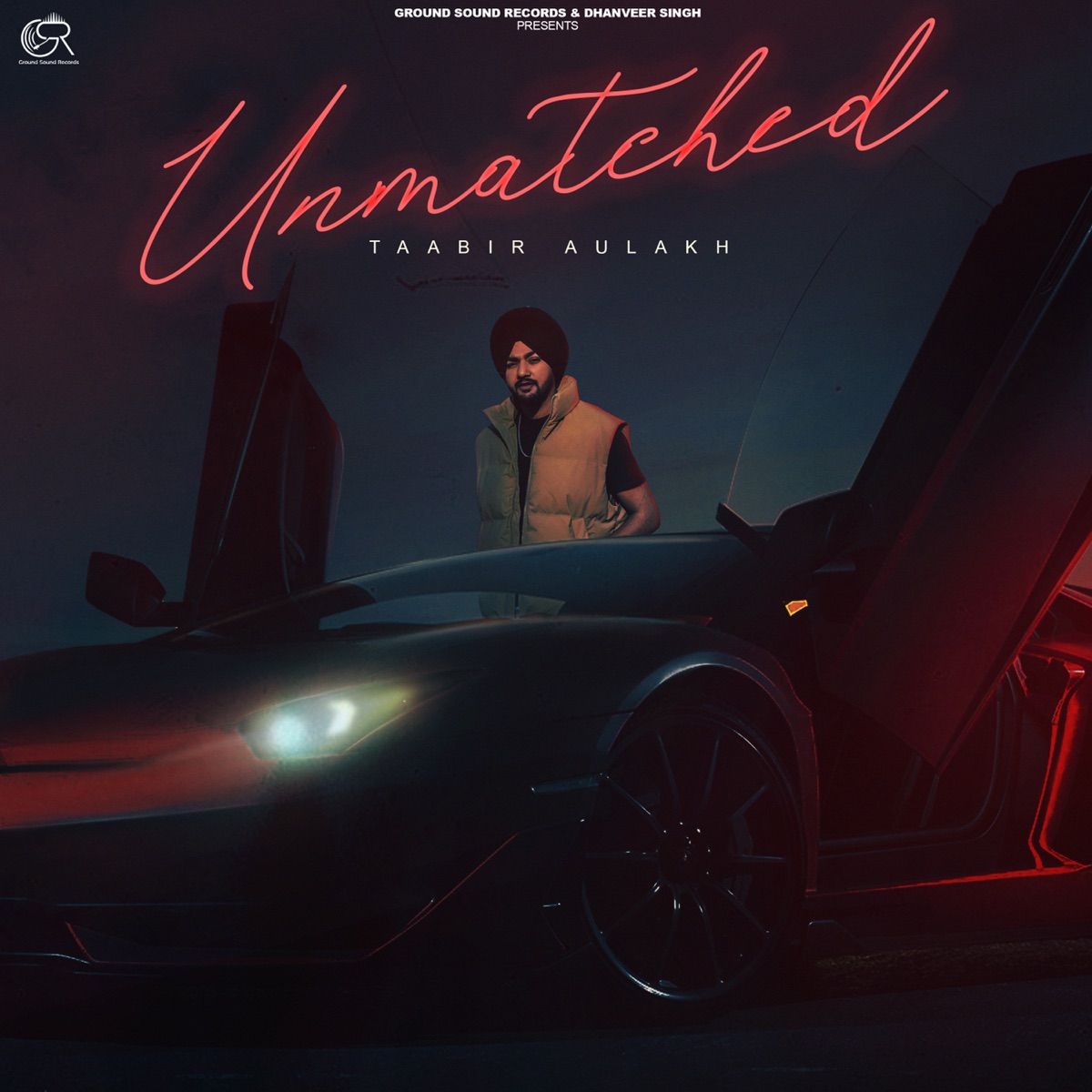 Unmatched - Single by Taabir Aulakh & Chet Singh album cover