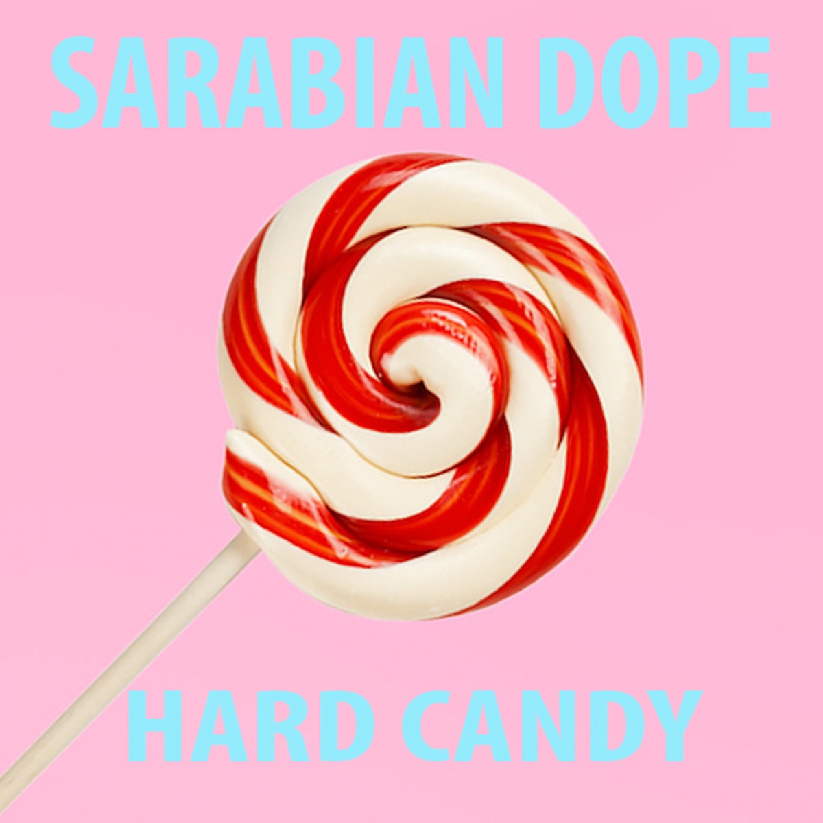 Hard Candy - Single by Sarabian Dope & Hazhe album cover