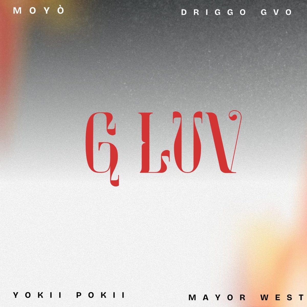 G Luv (feat. Driggo GVO, Mayor west & Yokii pokii) - Single by Moyò album cover