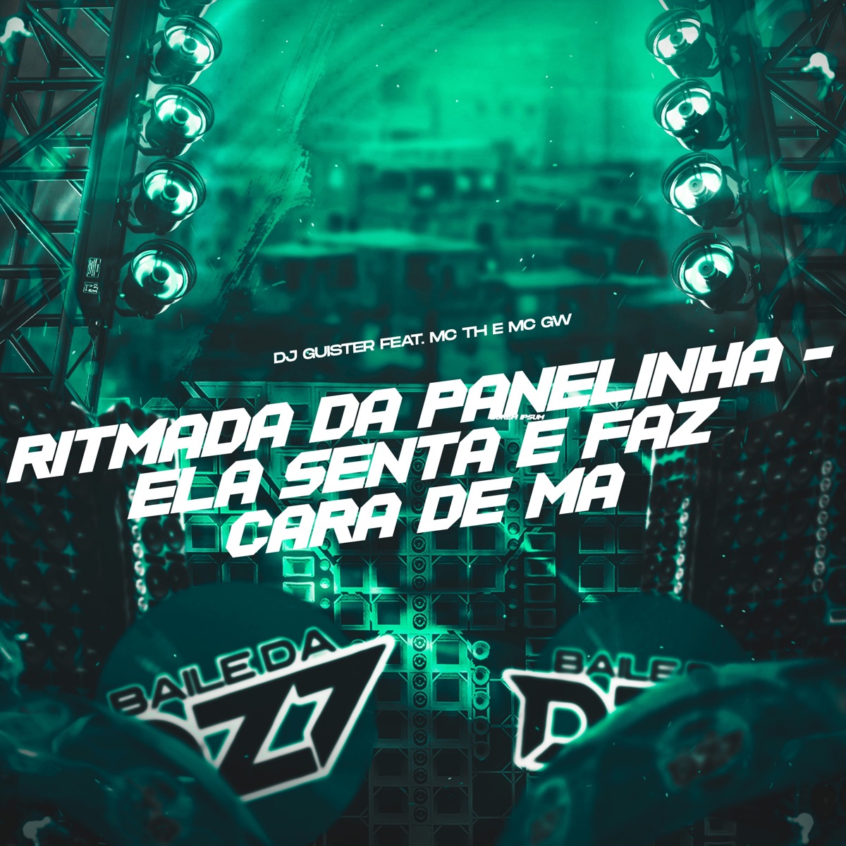 Ritmada da Panelinha - Ela Senta e Faz Cara de Ma (feat. Mc Th & Mc Gw) - Single by DJ GUISTER album cover