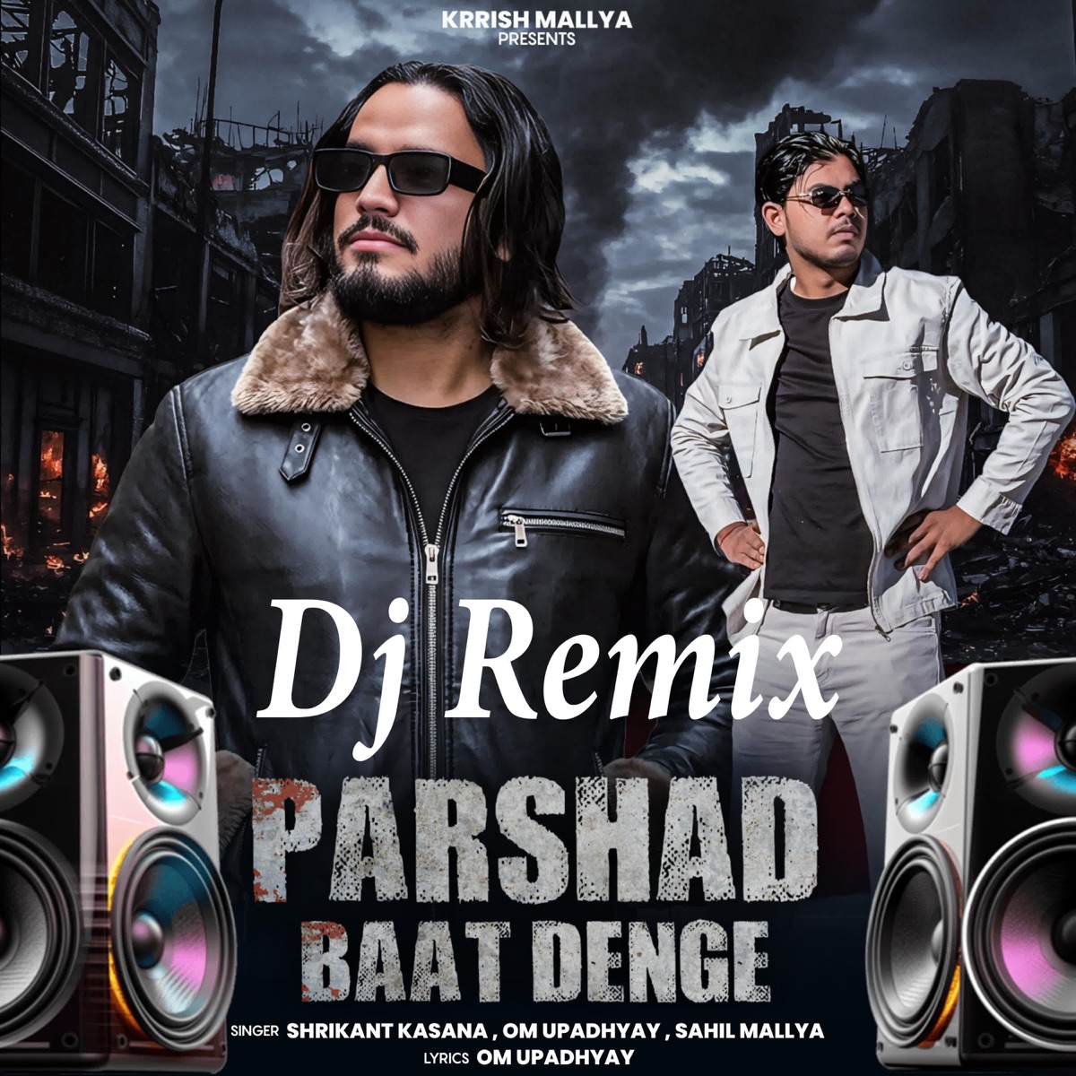 Parshad Baat Denge - Dj Remix - Single by Shrikant kasana, OM UPADHYAY & Sahil Mallya album cover
