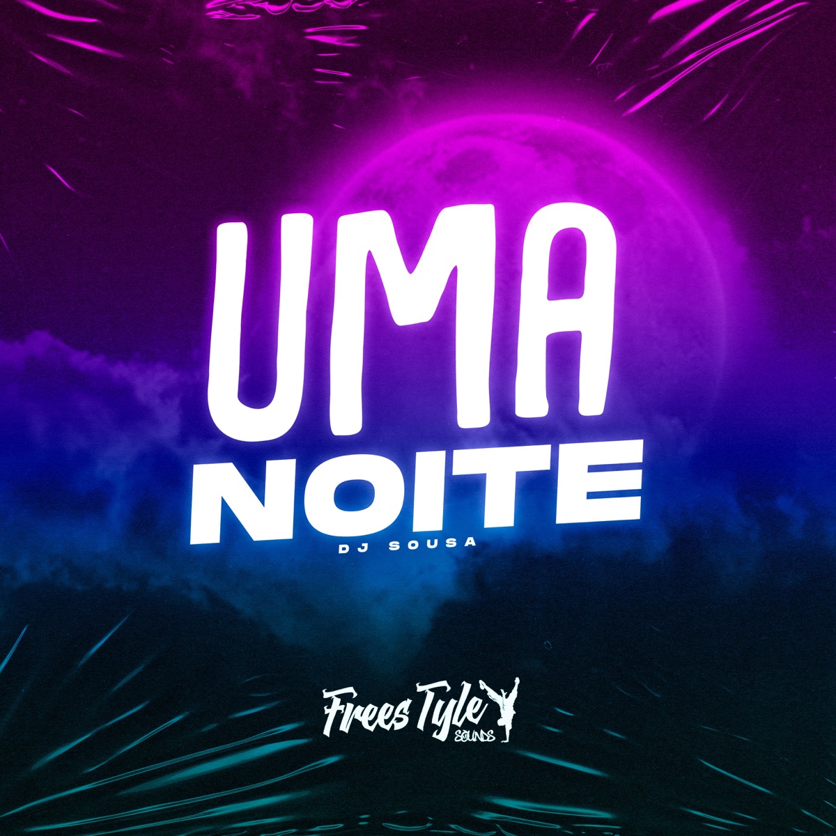 Uma Noite (Eletrofunk) - Single by DJ SOUSA & FreesTyle Sounds album cover