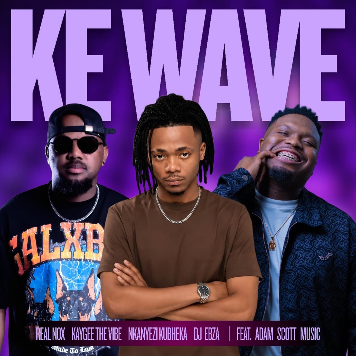 KE WAVE (feat. Adam Scott Music) - Single by Real Nox, Kaygee The Vibe, Nkanyezi Kubheka & Dj Ebza album cover