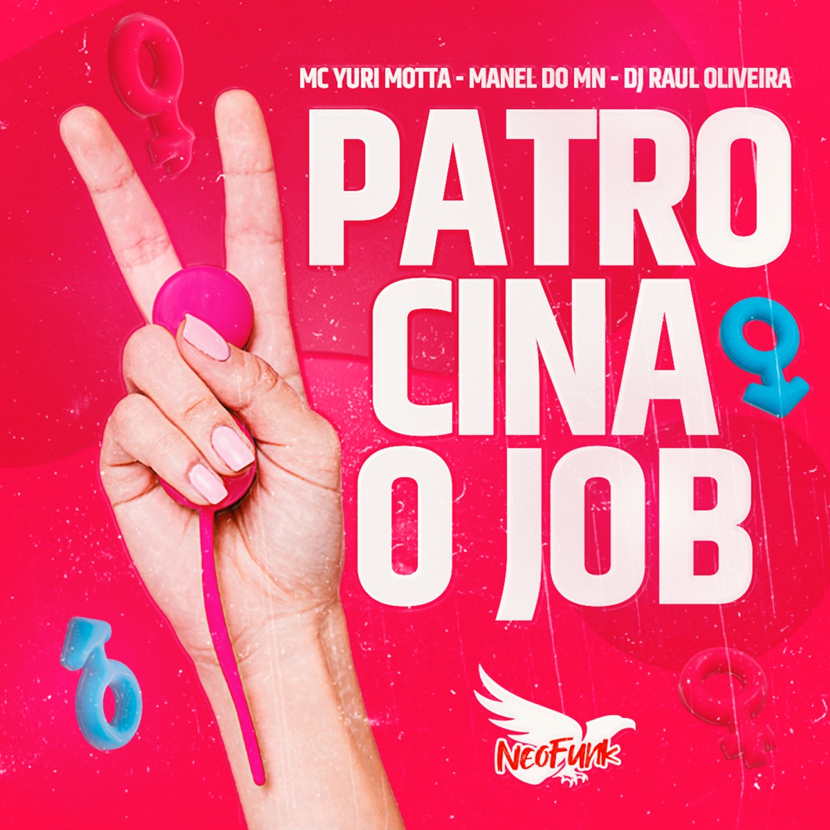 Patrocina o Job - Single by Mc Yuri Motta, Mc Manel do MN & Dj Raul Oliveira album cover