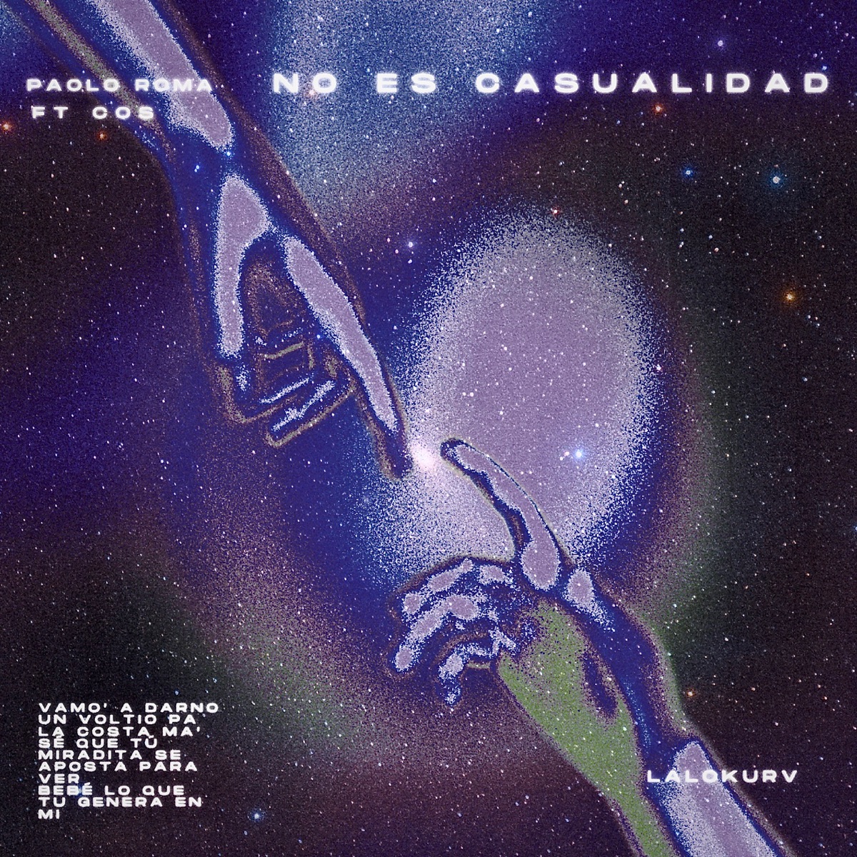 NO ES CASUALIDAD (feat. Paolo Roma & COS) - Single by Lalokurv album cover