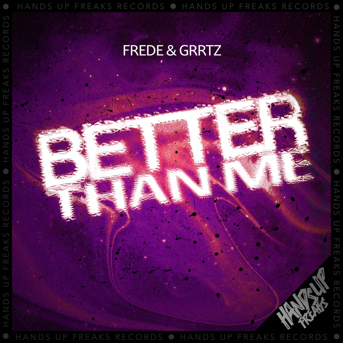 Better Than Me - Single by Frede & Grrtz album cover