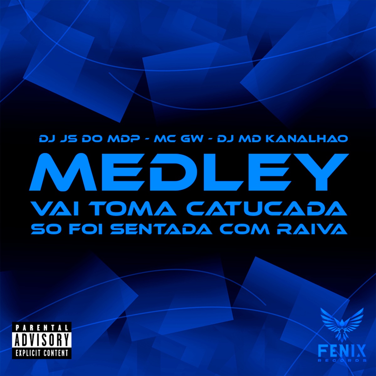 Medley Vai Toma Catucada - Só Foi Sentada Com Raiva - Single by DJ JS DO MDP, Mc Gw & DJ MD KANALHAO album cover