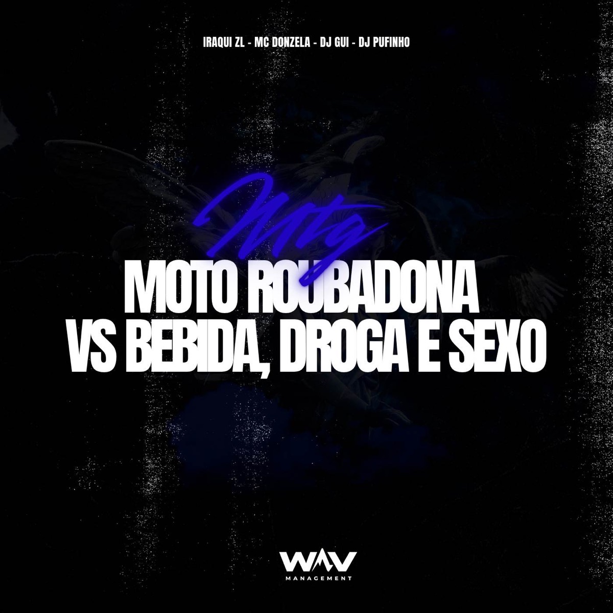 MTG Moto Roubadona vs Bebida, Droga e Sexo - Single by Iraqui ZL, DJ Pufinho, MC Donzela & DJ GUI album cover