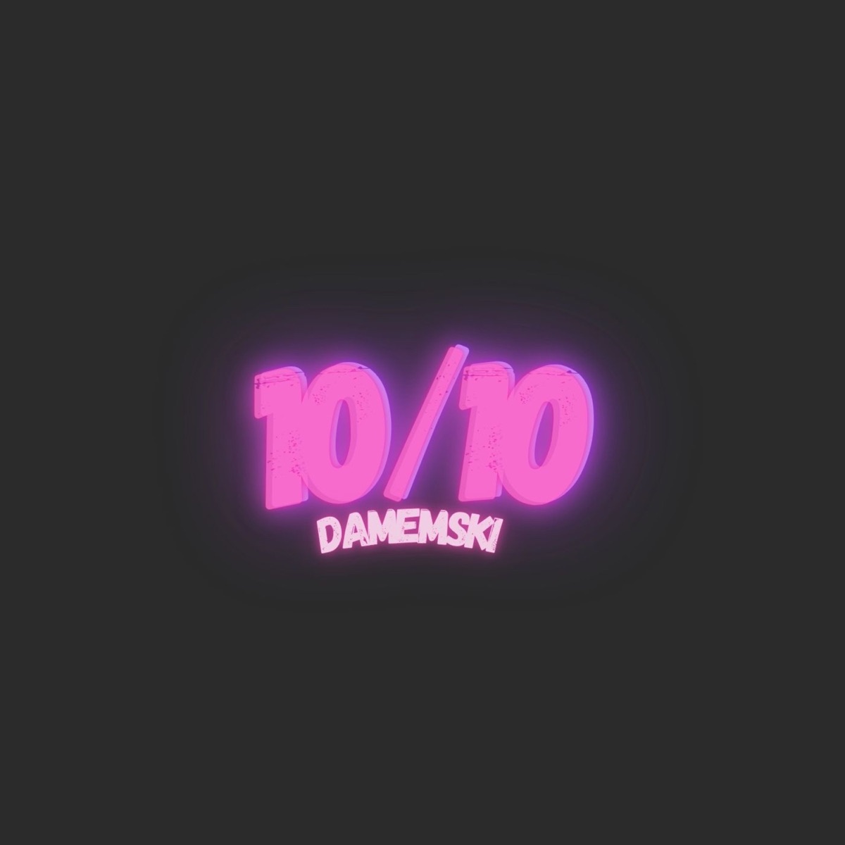 10/10 - Single by DameMski album cover