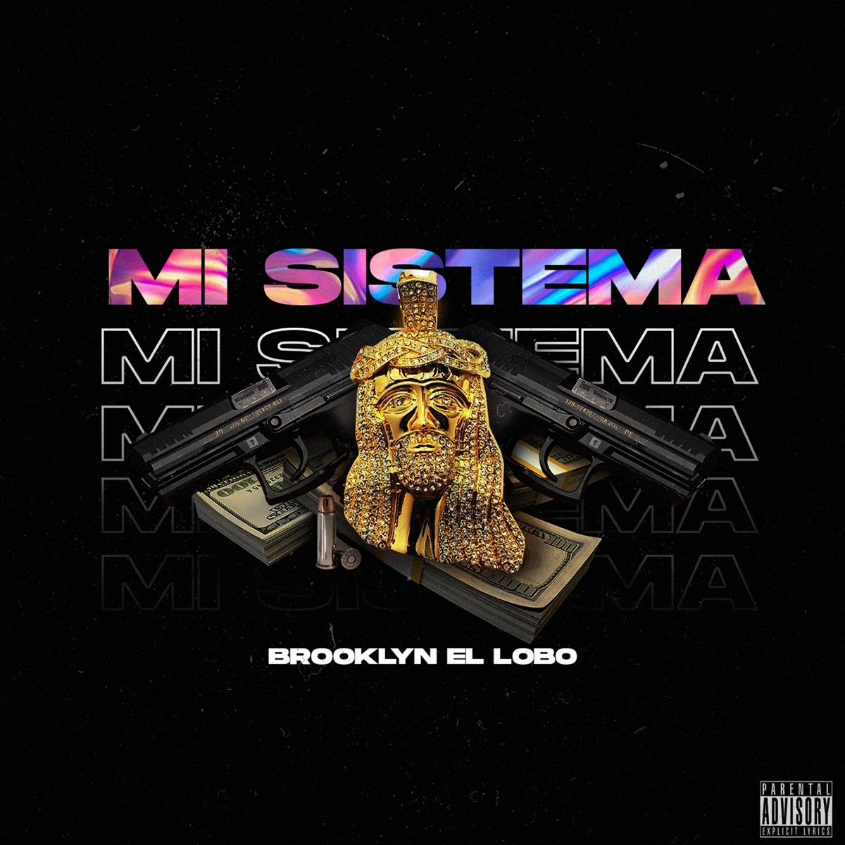 Mi Sistema - Single by Brooklyn El Lobo album cover